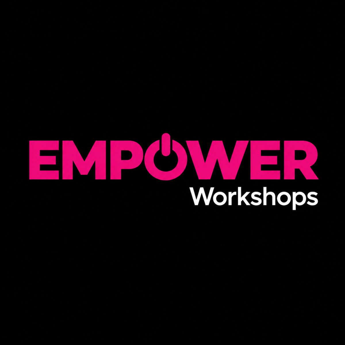 EMPOWER WHORSHOP